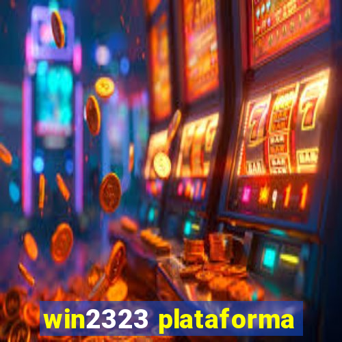 win2323 plataforma